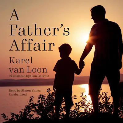 A Father’s Affair Audibook, by Karel van Loon