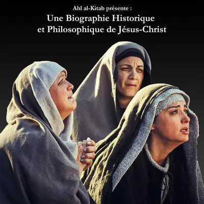 Une Biographie Historique et Philosophique de Jésus-Christ Audibook, by Israel Nazir