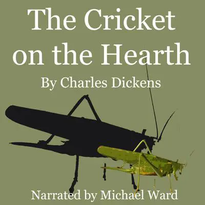 The Cricket on the Hearth Audibook, by Charles Dickens
