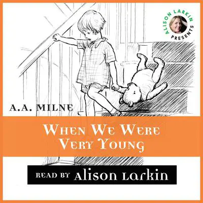 When We Were Very Young Audibook, by A. A. Milne