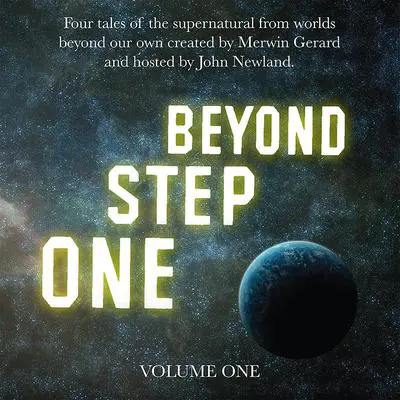 One Step Beyond...Volume One Audibook, by Merwin Gerard