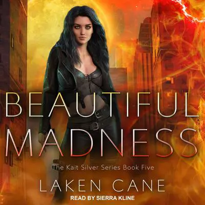 Beautiful Madness Audibook, by Laken Cane