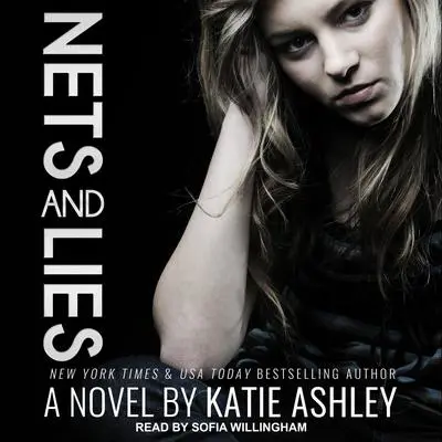 Nets and Lies Audibook, by Katie Ashley