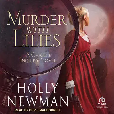 Murder with Lilies Audibook, by Holly Newman