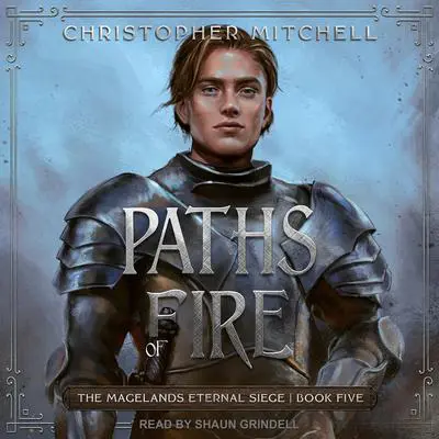 Paths of Fire Audibook, by Christopher Mitchell