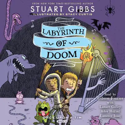 The Labyrinth of Doom Audibook, by Stuart Gibbs