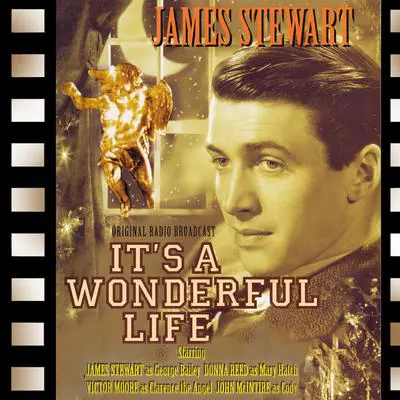 It’s a Wonderful Life: Full Cast Radio Drama Audibook, by Mr Punch Audiobooks