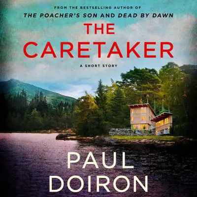 The Caretaker: A Mike Bowditch Short Mystery Audibook, by Paul Doiron
