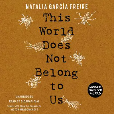 This World Does Not Belong to Us Audibook, by Natalia García Freire