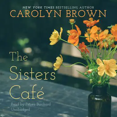 The Sisters Café Audibook, by Carolyn Brown