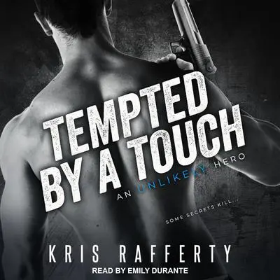 Tempted by a Touch Audibook, by Kris Rafferty