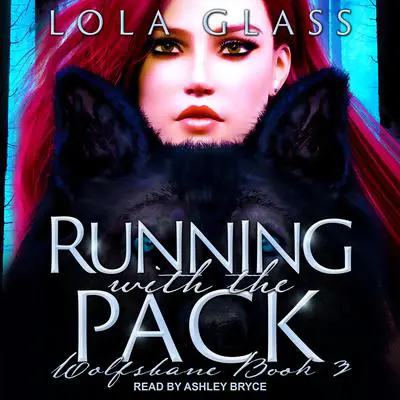 Running with the Pack Audibook, by Lola Glass