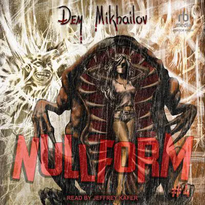 Nullform #4 Audibook, by Dem Mikhailov