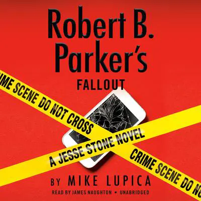 Robert B. Parker's Fallout Audibook, by Mike Lupica