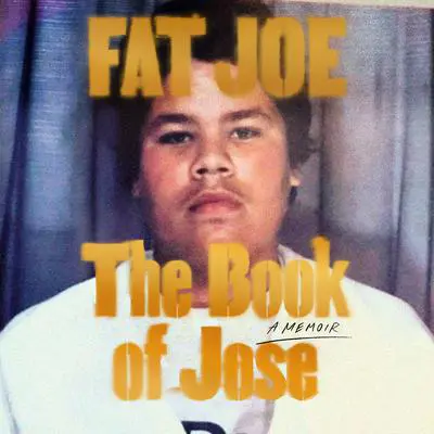 The Book of Jose: A Memoir Audibook, by FAT JOE