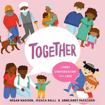 Together: A First Conversation About Love Audibook, by Jessica Ralli