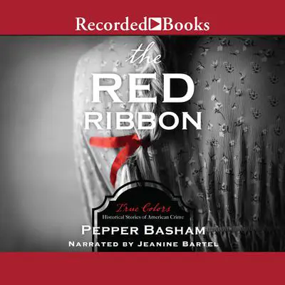 The Red Ribbon Audibook, by Pepper Basham