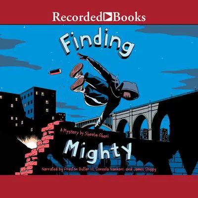 Finding Mighty Audibook, by Sheela Chari
