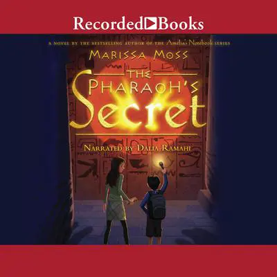 The Pharaoh's Secret Audibook, by Marissa Moss