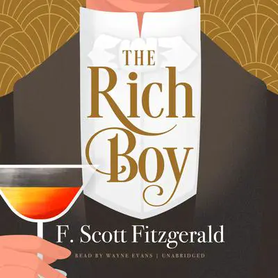 The Rich Boy Audibook, by F. Scott Fitzgerald