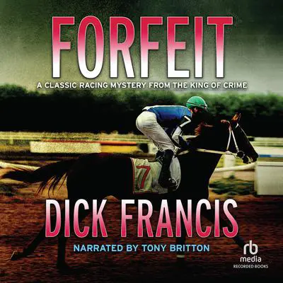 Forfeit Audibook, by Dick Francis