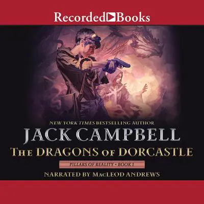 The Dragons of Dorcastle Audibook, by Jack Campbell