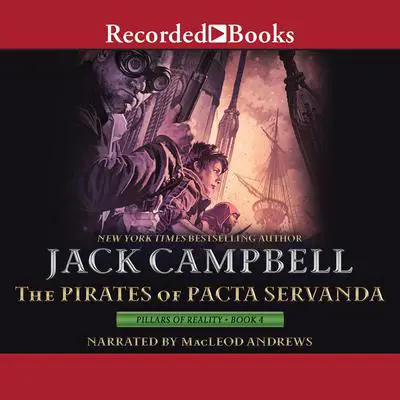 The Pirates of Pacta Servanda Audibook, by Jack Campbell