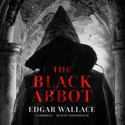 The Black Abbot Audibook, by Edgar Wallace