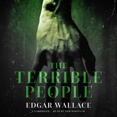 The Terrible People Audibook, by Edgar Wallace
