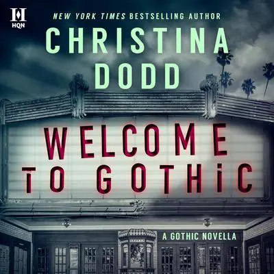 Welcome to Gothic Audibook, by Christina Dodd