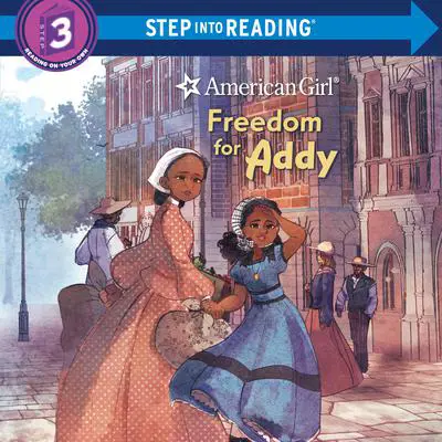 Freedom for Addy (American Girl) Audibook, by Tonya Leslie