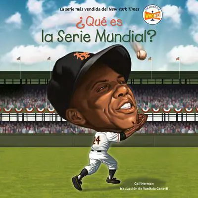 ¿Qué es la Serie Mundial? Audibook, by Gail Herman