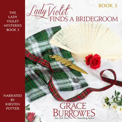 Lady Violet Finds a Bridegroom Audibook, by Grace Burrowes