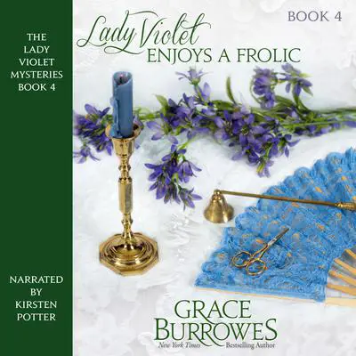Lady Violet Enjoys a Frolic Audibook, by Grace Burrowes