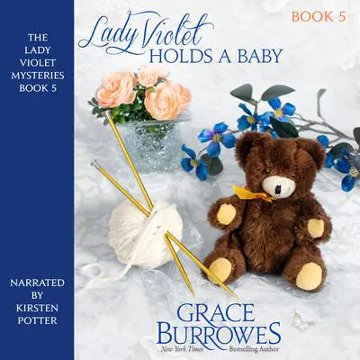 Lady Violet Holds a Baby Audibook, by Grace Burrowes