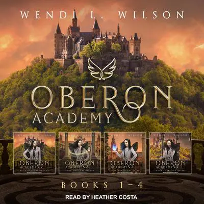Oberon Academy: The Complete Series Audibook, by Wendi L. Wilson