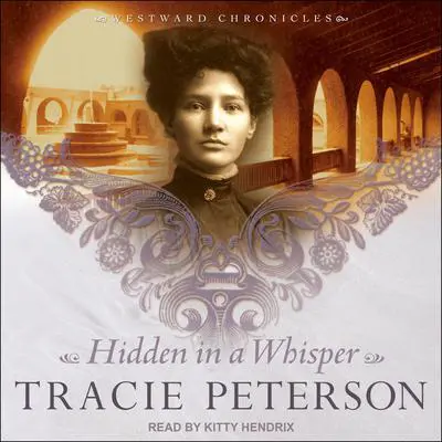Hidden in a Whisper Audibook, by Tracie Peterson