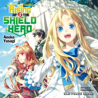 The Rising of the Shield Hero Volume 02 Audibook, by Aneko Yusagi