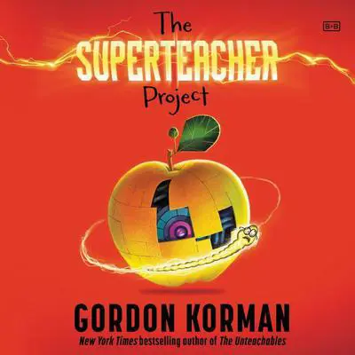 The Superteacher Project Audibook, by Gordon Korman