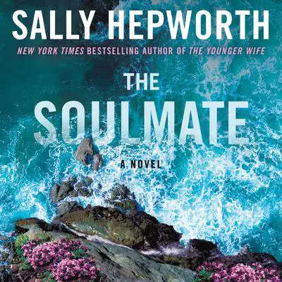 The Soulmate: A Novel Audibook, by Sally Hepworth