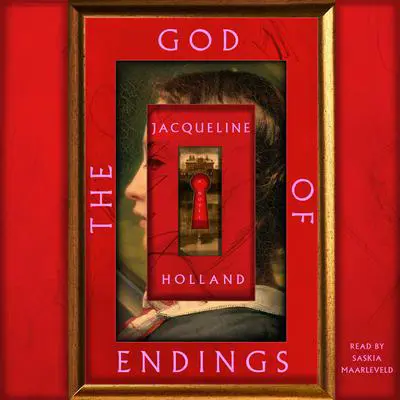The God of Endings: A Novel Audibook, by Jacqueline Holland