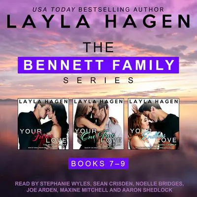 Fierce, Endless, True: The Bennett Series Books 7-9 Audibook, by Layla Hagen