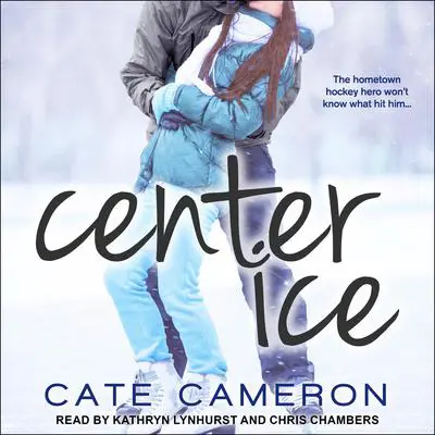 Center Ice Audibook, by Cate Cameron