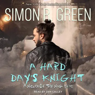 A Hard Day's Knight Audibook, by Simon R. Green