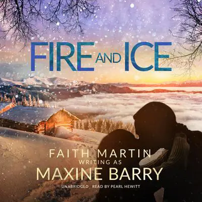 Fire and Ice Audibook, by Faith Martin