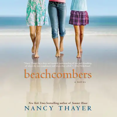 Beachcombers: A Novel Audibook, by Nancy Thayer