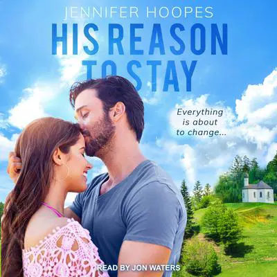 His Reason to Stay Audibook, by Jennifer Hoopes