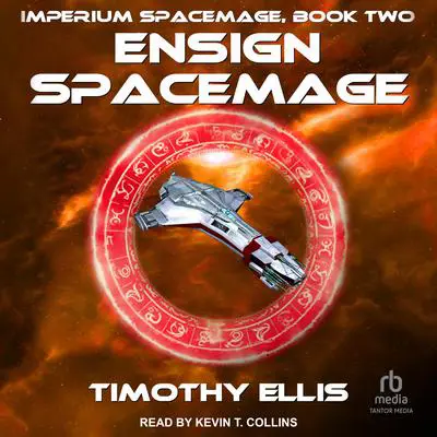 Ensign Spacemage Audibook, by Timothy Ellis