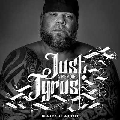 Just Tyrus: A Memoir Audibook, by Tyrus 