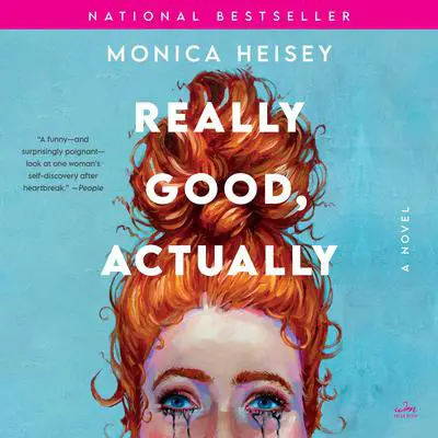 Really Good, Actually: A Novel Audibook, by Monica Heisey